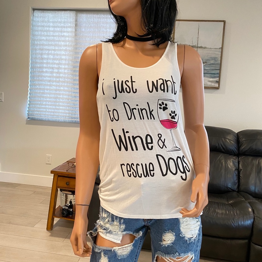 I just want to drink wine and rescue dogs - Picture 5 of 9